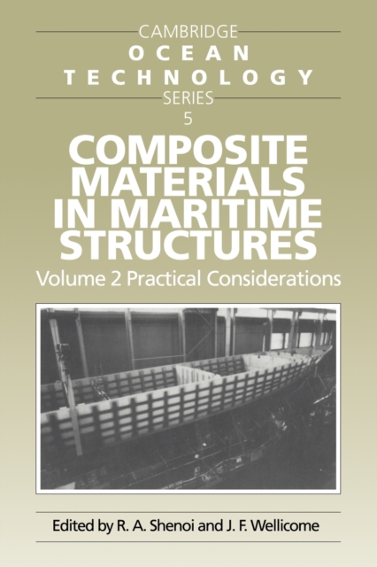 Composite Materials in Maritime Structures: Volume 2, Practical Considerations, Paperback / softback Book