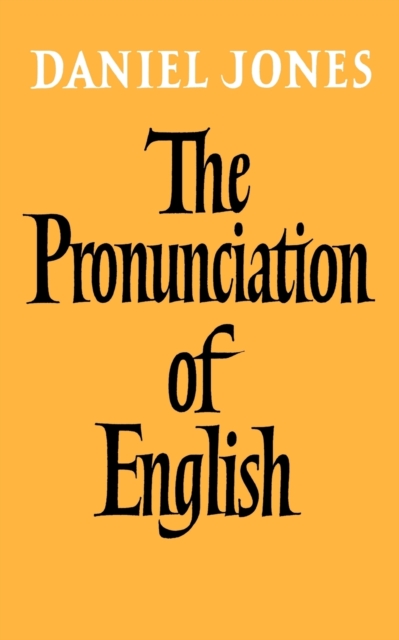 The Pronunciation of English, Paperback / softback Book