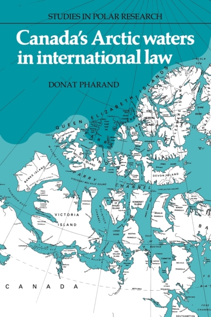 Canada's Arctic Waters in International Law, Paperback / softback Book