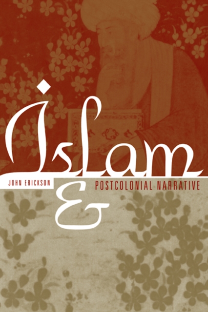 Islam and Postcolonial Narrative, Paperback / softback Book