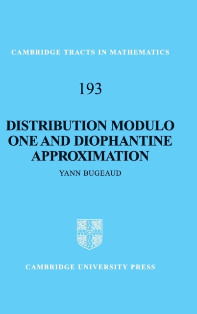 Distribution Modulo One and Diophantine Approximation, Hardback Book