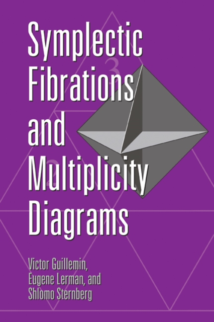 Symplectic Fibrations and Multiplicity Diagrams, Paperback / softback Book