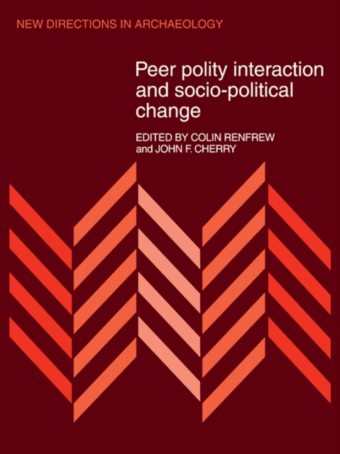 Peer Polity Interaction and Socio-political Change, Paperback / softback Book