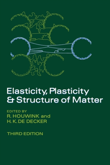 Elasticity, Plasticity and Structure of Matter, Paperback / softback Book