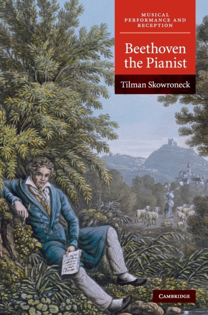 Beethoven the Pianist, Hardback Book