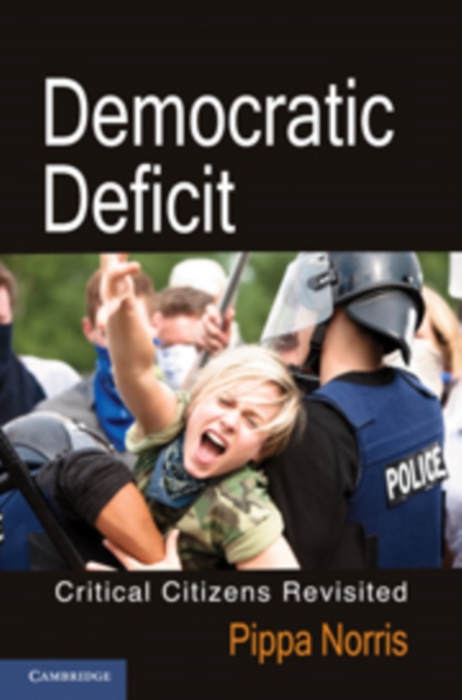 Democratic Deficit : Critical Citizens Revisited, Paperback / softback Book