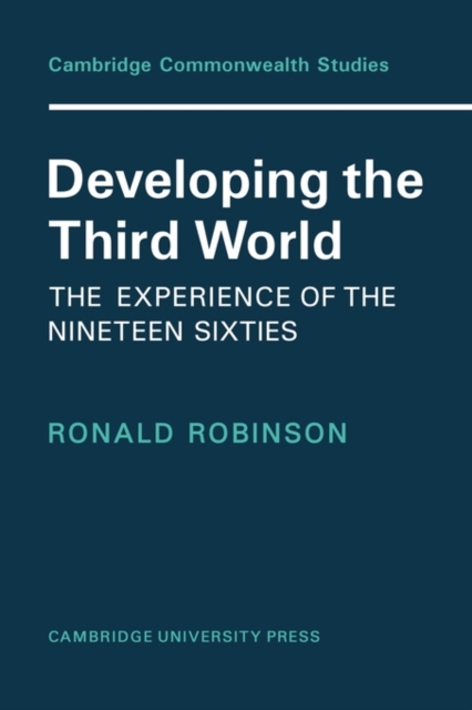 Developing the Third World : The Experience of the Nineteen-Sixties, Paperback / softback Book