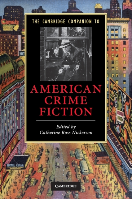 The Cambridge Companion to American Crime Fiction, Paperback / softback Book