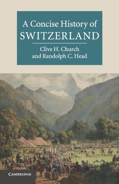 A Concise History of Switzerland, Paperback / softback Book