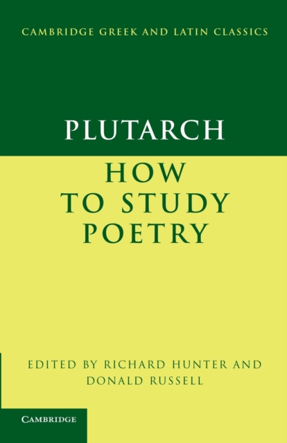 Plutarch: How to Study Poetry (De audiendis poetis), Paperback / softback Book