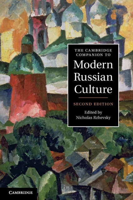 The Cambridge Companion to Modern Russian Culture, Paperback / softback Book