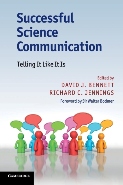 Successful Science Communication : Telling It Like It Is, Paperback / softback Book