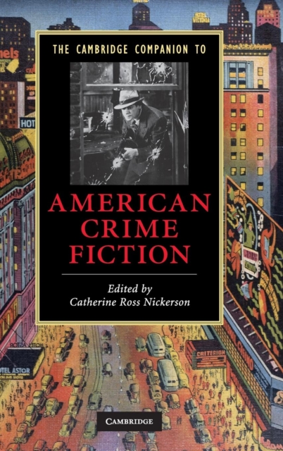 The Cambridge Companion to American Crime Fiction, Hardback Book