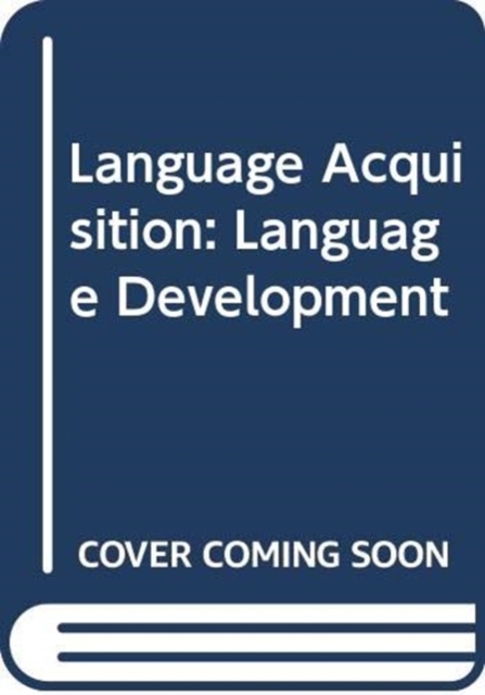 Language Acquisition : Language Development, Hardback Book