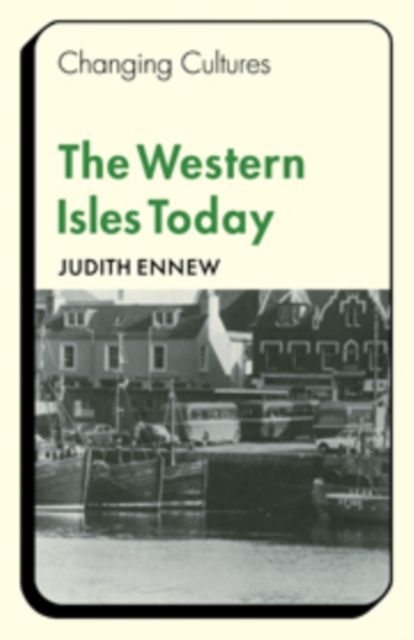The Western Isles Today, Hardback Book