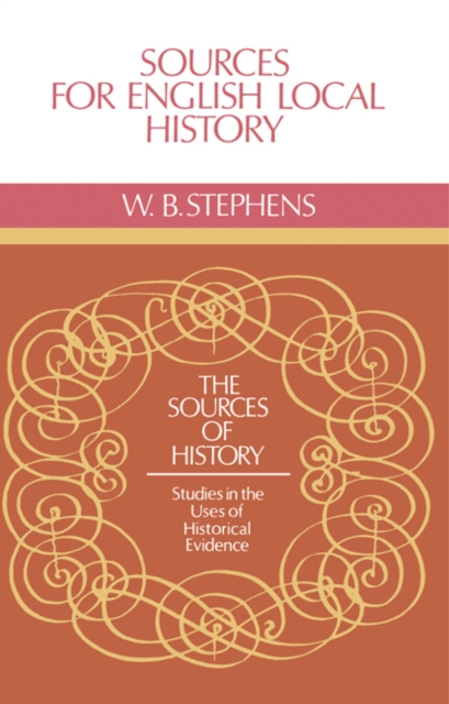 Sources for English Local History, Hardback Book