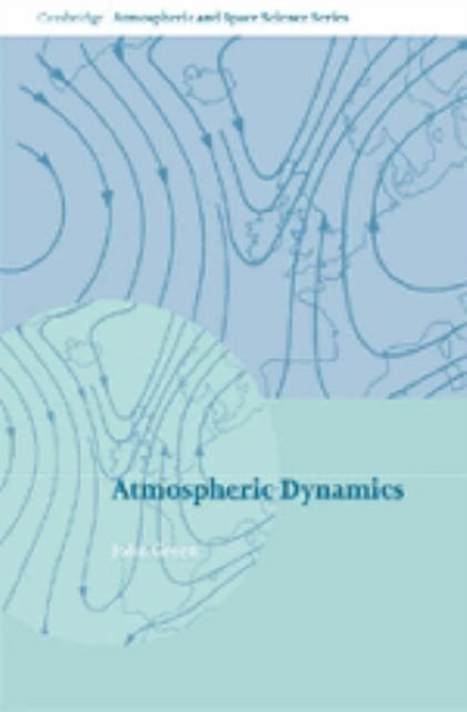 Atmospheric Dynamics, Hardback Book