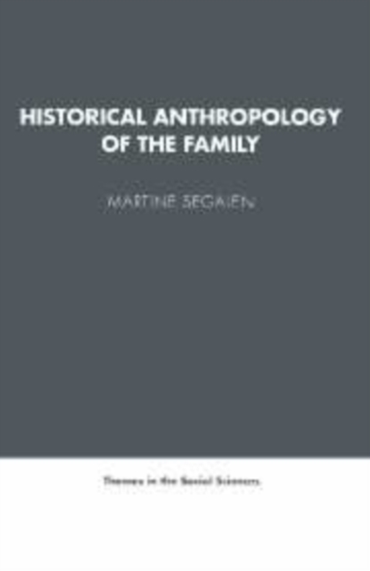 Historical Anthropology of the Family, Hardback Book