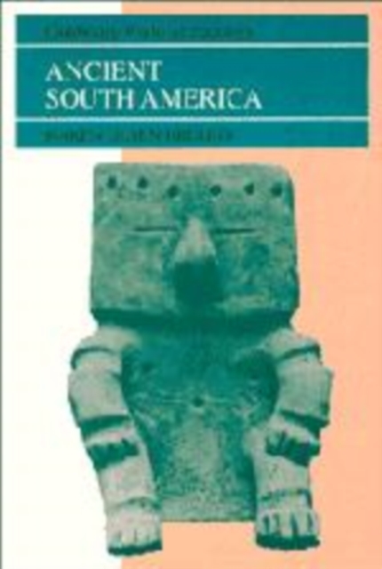 Ancient South America, Hardback Book