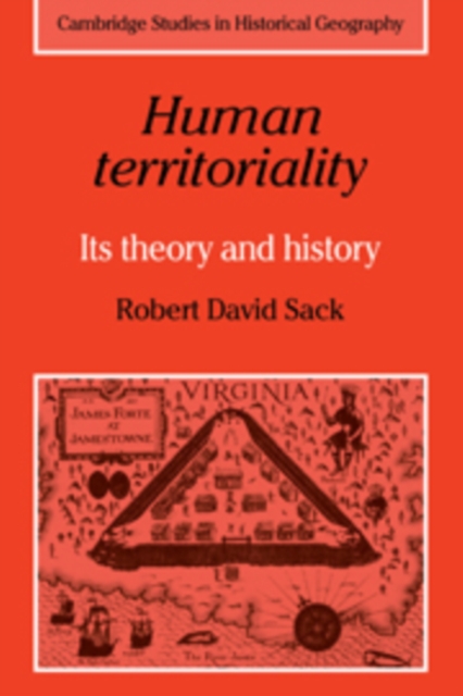 Human Territoriality : Its Theory and History, Hardback Book