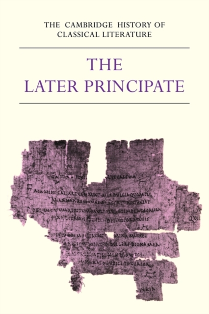 The Cambridge History of Classical Literature: Volume 2, Latin Literature, Part 5, The Later Principate, Paperback / softback Book