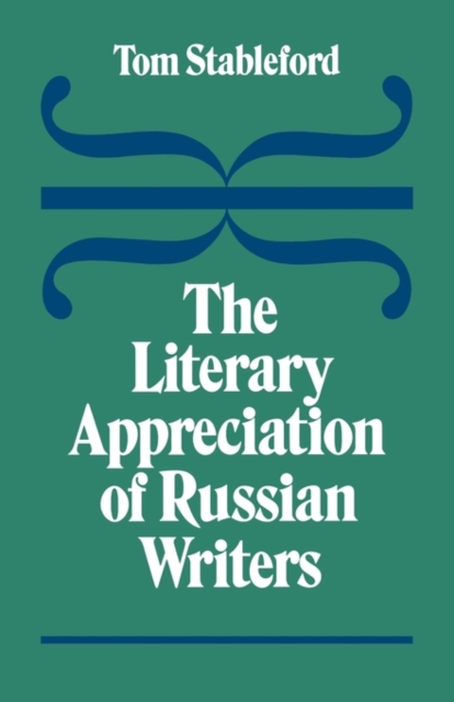The Literary Appreciation of Russian Writers, Paperback / softback Book
