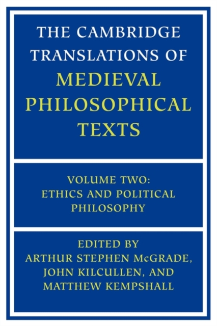 The Cambridge Translations of Medieval Philosophical Texts: Volume 2, Ethics and Political Philosophy, Paperback / softback Book