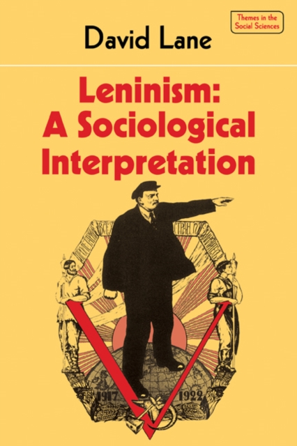 Leninism: A Sociological Interpretation, Paperback / softback Book