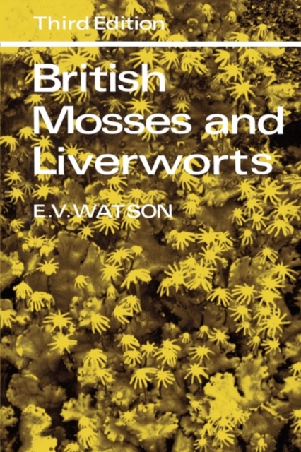 British Mosses and Liverworts : An Introductory Work, Paperback / softback Book