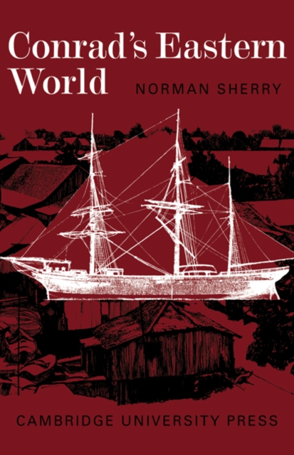 Conrad's Eastern World, Paperback / softback Book