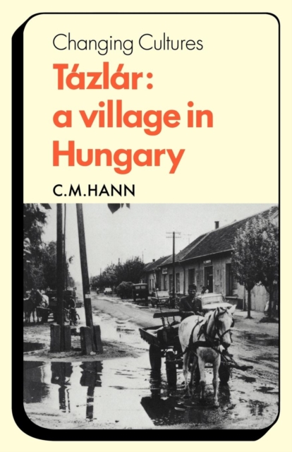 Tazlar: A Village in Hungary, Paperback / softback Book
