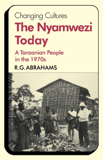 The Nyamwezi Today : A Tanzanian People in the 1970s, Paperback / softback Book