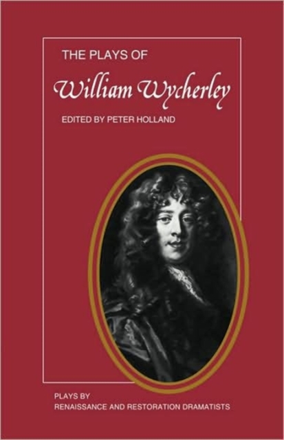 The Plays of William Wycherley, Paperback / softback Book