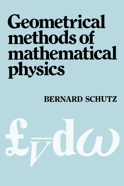 Geometrical Methods of Mathematical Physics, Paperback / softback Book