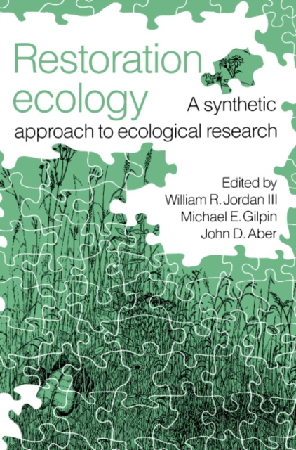 Restoration Ecology : A Synthetic Approach to Ecological Research, Paperback / softback Book
