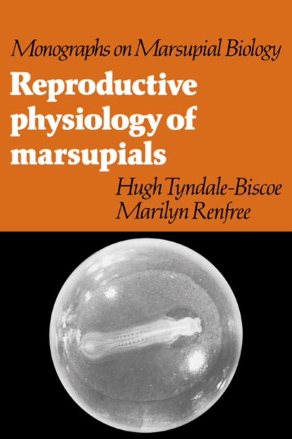 Reproductive Physiology of Marsupials, Paperback / softback Book