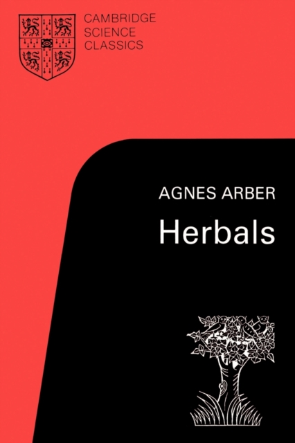 Herbals : Their Origin and Evolution, Paperback / softback Book