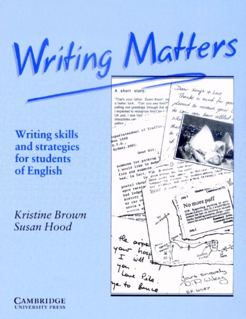 Writing Matters : Writing Skills and Strategies for Students of English, Paperback / softback Book