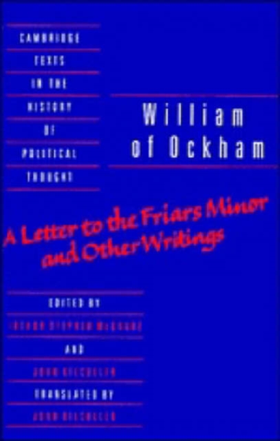 William of Ockham: 'A Letter to the Friars Minor' and Other Writings, Hardback Book