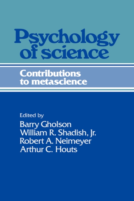 Psychology of Science : Contributions to Metascience, Hardback Book