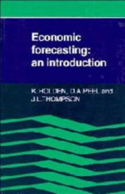 Economic Forecasting : An Introduction, Hardback Book