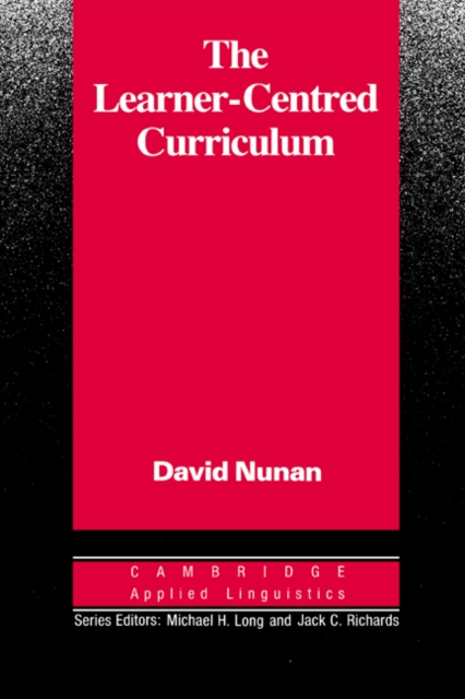 The Learner-Centred Curriculum : A Study in Second Language Teaching, Paperback / softback Book