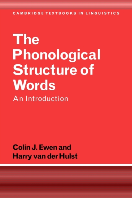 The Phonological Structure of Words : An Introduction, Paperback / softback Book