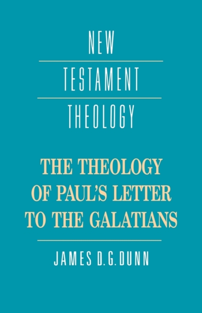 The Theology of Paul's Letter to the Galatians, Paperback / softback Book