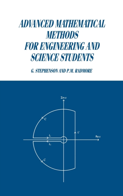 Advanced Mathematical Methods for Engineering and Science Students, Hardback Book