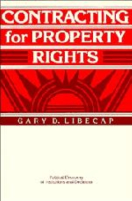Contracting for Property Rights, Hardback Book