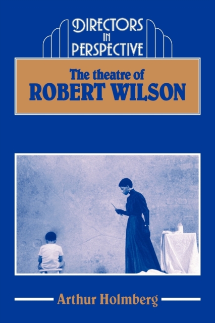 The Theatre of Robert Wilson, Paperback / softback Book