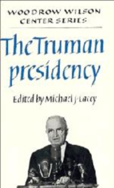 The Truman Presidency, Hardback Book