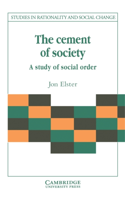 The Cement of Society : A Survey of Social Order, Paperback / softback Book