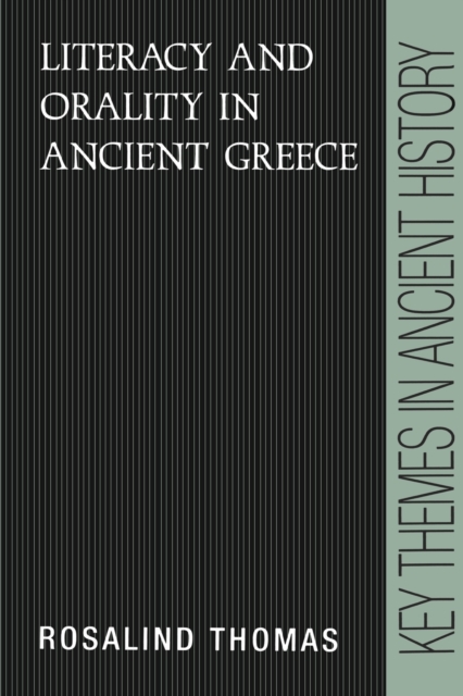Literacy and Orality in Ancient Greece, Paperback / softback Book